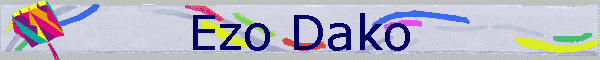 Ezo Dako
