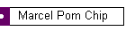 Marcel Pom Chip
